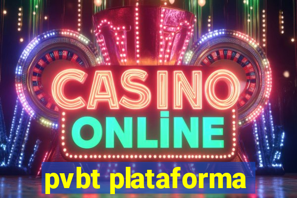 pvbt plataforma